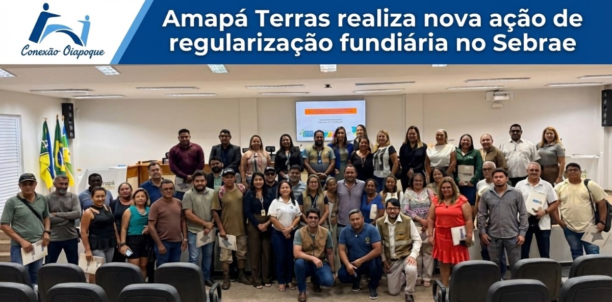 Amapá Terras realiza nova ação de regularização fundiária no Sebrae