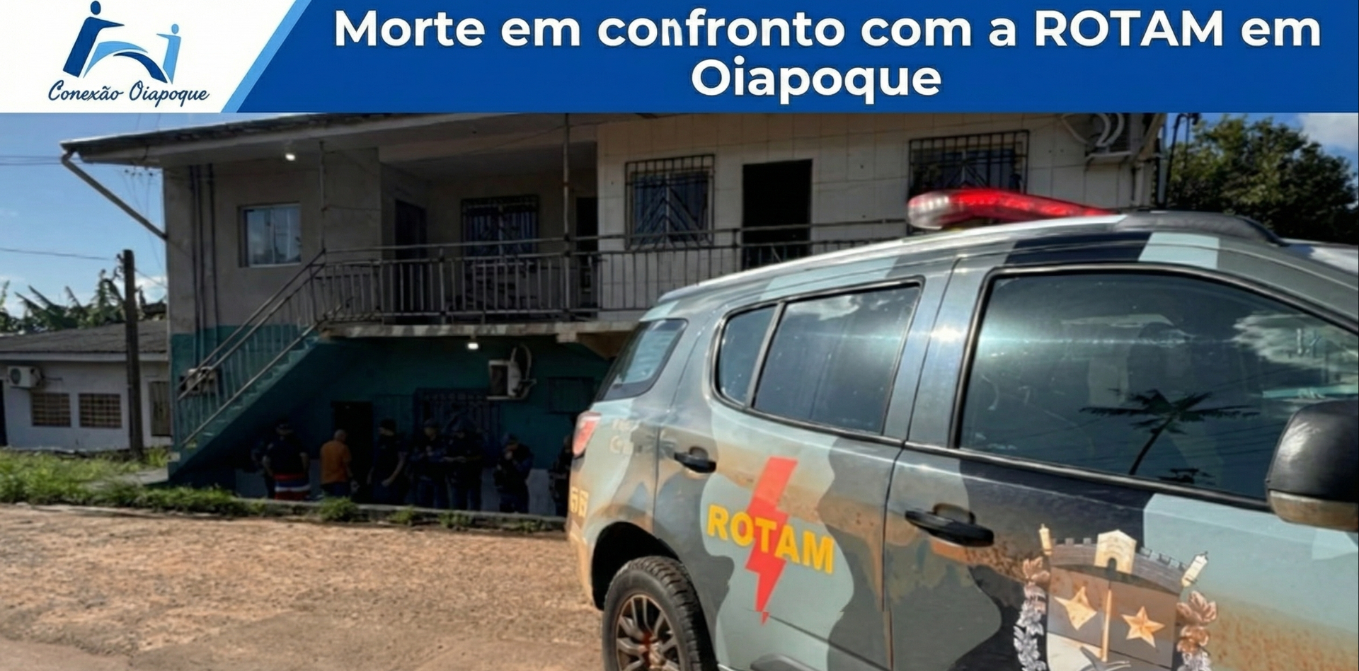 Morte em confronto com a ROTAM em Oiapoque