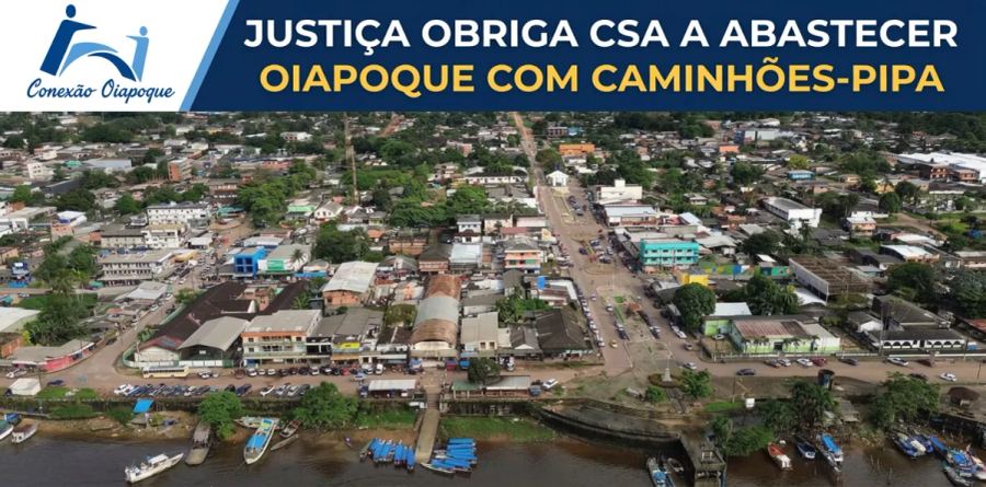 Justiça obriga CSA a abastecer Oiapoque com caminhões-pipa